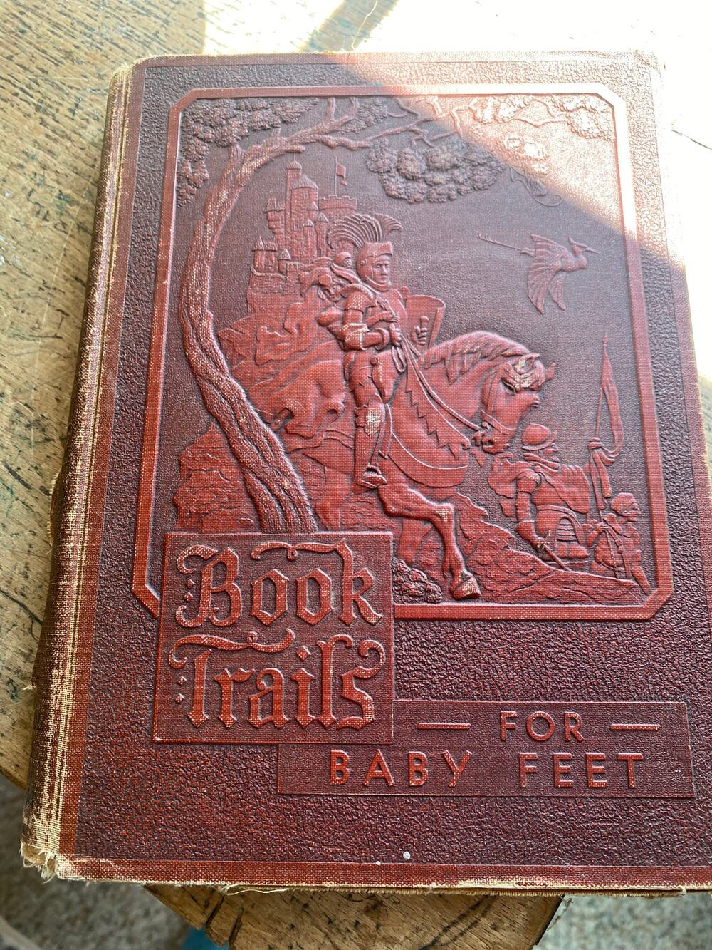Vintage 1928 Book Trails for Baby Feet Childrens Book Embossed Fairy Tale Reader
